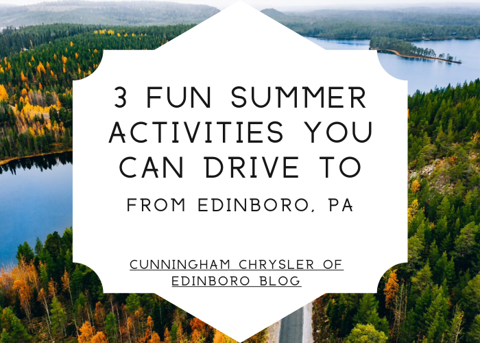 Summer Activities near Edinboro, PA