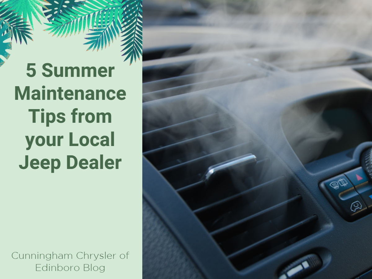 A graphic containing a photo of a car ac vent and the text: 5 Summer Maintenance Tips from your Local Jeep Dealer